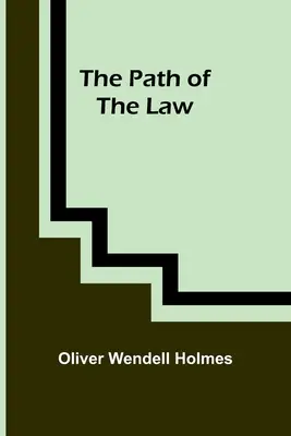 Calea legii [The Path of the Law - The Path of the Law