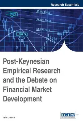 Cercetarea empirică post-keynesiană și dezbaterea privind dezvoltarea piețelor financiare - Post-Keynesian Empirical Research and the Debate on Financial Market Development
