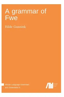 O gramatică a Fwe - A grammar of Fwe