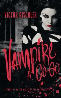 Vampirul a Go-Go - Vampire a Go-Go