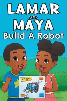 Lamar și Maya construiesc un robot - Lamar and Maya Build A Robot