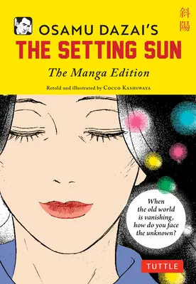 Soarele care apune de Osamu Dazai: The Manga Edition - Osamu Dazai's the Setting Sun: The Manga Edition