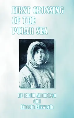 Prima traversare a Mării Polare - First Crossing of the Polar Sea