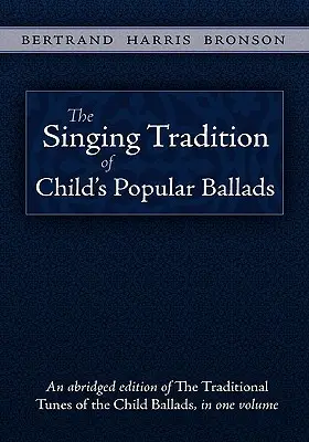 Tradiția cântată a baladelor populare ale copiilor - The Singing Tradition of Child's Popular Ballads