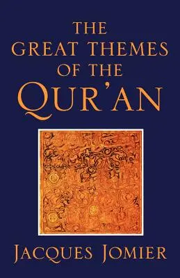 Marile teme ale Coranului - The Great Themes of the Qur'an