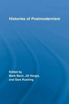 Istorii ale postmodernismului - Histories of Postmodernism
