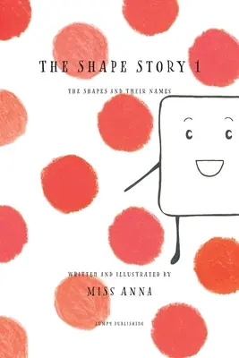 Povestea formelor 1: Formele și numele lor - The Shape Story 1: The Shapes and Their Names