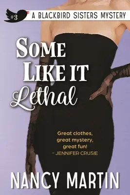 Unora le place letal - Some Like It Lethal