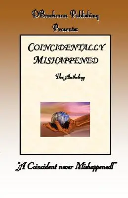 Coincidență nefericită - Coincidentally Mishappened