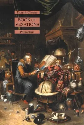 Cartea Vexărilor: Clasici Esoterici - Book of Vexations: Esoteric Classics