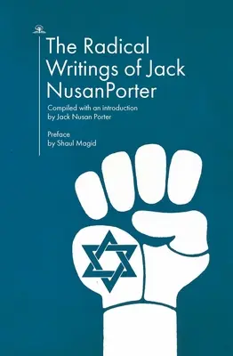 Scrierile radicale ale lui Jack Nusan Porter - The Radical Writings of Jack Nusan Porter
