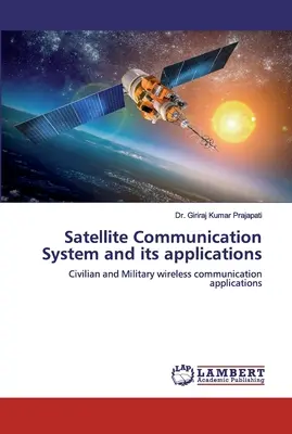 Sistemul de comunicații prin satelit și aplicațiile sale - Satellite Communication System and its applications