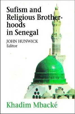 Sufism și frății religioase în Senegal - Sufism and Religious Brotherhoods in Senegal