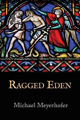 Edenul zdrențuit - Ragged Eden