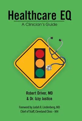 Healthcare Eq: Ghidul unui clinician - Healthcare Eq: A Clinician'S Guide
