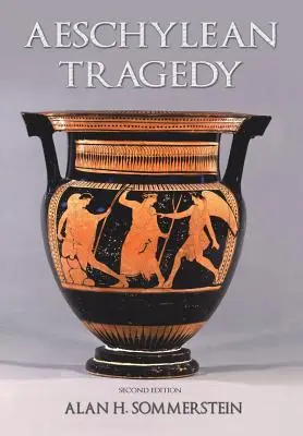 Tragedia eschileiană - Aeschylean Tragedy