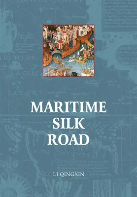 Drumul maritim al mătăsii - Maritime Silk Road
