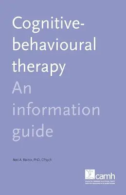 Terapia cognitiv-comportamentală: Un ghid de informare - Cognitive Behaviour Therapy: An Information Guide