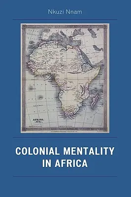 Mentalitatea colonială în Africa - Colonial Mentality in Africa