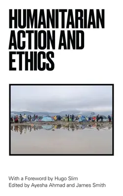Acțiune umanitară și etică - Humanitarian Action and Ethics