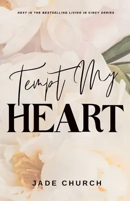 Tentați-mi inima - Tempt My Heart
