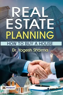 Planificarea imobiliară Cum să cumperi o casă - Real Estate Planning How To Buy A House
