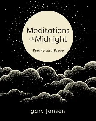 Meditații la miezul nopții: Poezie și proză - Meditations at Midnight: Poetry and Prose
