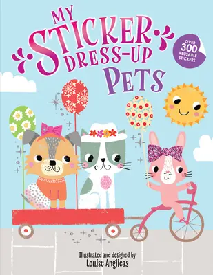 My Sticker Dress-Up: Animale de companie - My Sticker Dress-Up: Pets