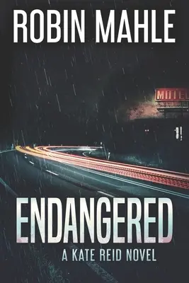 Endangered: Un roman Kate Reid - Endangered: A Kate Reid Novel