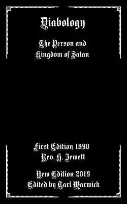Diabologie: Persoana și regatul lui Satan - Diabology: The Person and Kingdom of Satan
