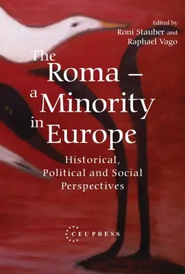 Romii - o minoritate în Europa: Perspective istorice, politice și sociale - The Roma - A Minority in Europe: Historical, Political and Social Perspectives