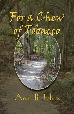 Pentru o mestecare de tutun - For a Chew of Tobacco