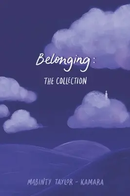 Belonging: Colecția - Belonging: The Collection