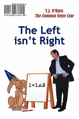 Stânga nu are dreptate / Dreapta greșește - The Left Isn't Right / The Right Is Wrong