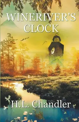 Ceasul lui Wineriver - Wineriver's Clock