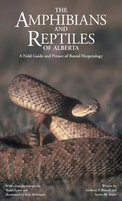 Amfibieni și reptile din Alberta (nou) - Amphibians and Reptiles of Alberta (New)