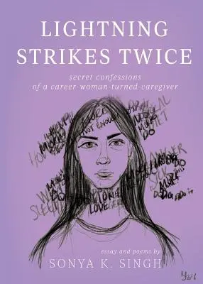 Fulgerul lovește de două ori: Confesiunile secrete ale unei femei de carieră devenită îngrijitoare - Lightning Strikes Twice: Secret confessions of a career-woman-turned-caregiver