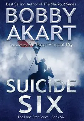 Suicide Six: Ficțiune post-apocaliptică de supraviețuire EMP - Suicide Six: Post Apocalyptic Emp Survival Fiction