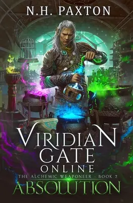 Viridian Gate Online: Absolution: O aventură litRPG - Viridian Gate Online: Absolution: A litRPG Adventure