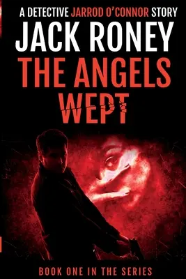 Îngerii au plâns - The Angels Wept