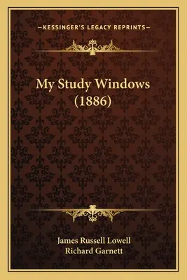 Ferestrele biroului meu (1886) - My Study Windows (1886)