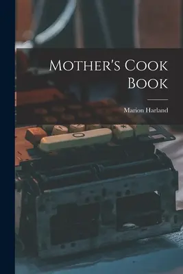 Mother's Cook Book