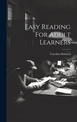 Lectură ușoară pentru elevii adulți - Easy Reading For Adult Learners