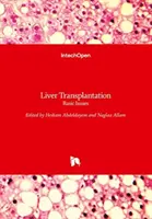 Transplantul hepatic: Probleme de bază - Liver Transplantation: Basic Issues