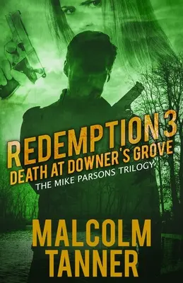 Răscumpărarea 3: Moarte la Downer's Grove - Redemption 3: Death at Downer's Grove