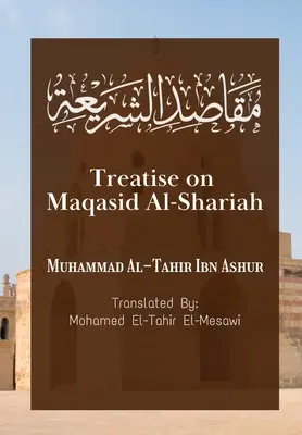 Tratat despre Maqasid Al-Shariah - Treatise on Maqasid Al-Shariah