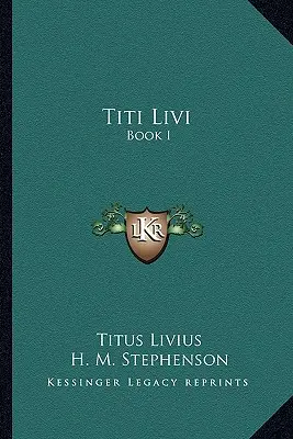 Titi Livi: Cartea I - Titi Livi: Book I