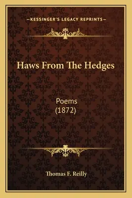 Haws From The Hedges: Poems (1872)