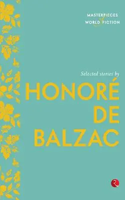 Povestiri alese de Honor de Balzac - Selected Stories by Honor de Balzac