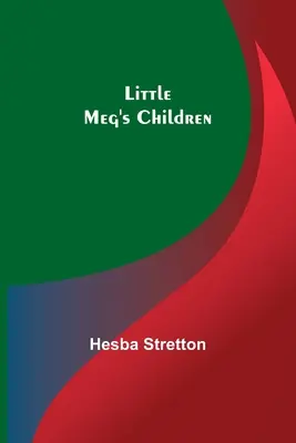 Copiii micuței Meg - Little Meg's Children